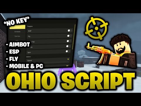*NO KEY* 🔑 Ohio Script - Aimbot, ESP, Fly, Inf Jump & More! (Mobile & PC) ROBLOX 🔫