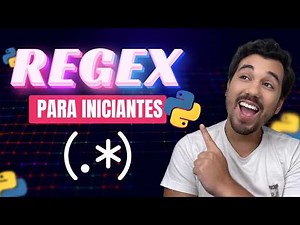 Expressões Regulares tutorial completo para iniciantes - Regex no Python