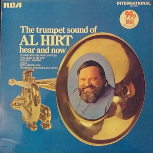 Al Hirt - The Trumpet Sound Of Al Hirt Hear And Now