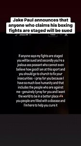 2.7K views · 13 reactions | Jake Paul announces that anyone who claims his boxing fights are staged will be sued. | Stan Price | Facebook