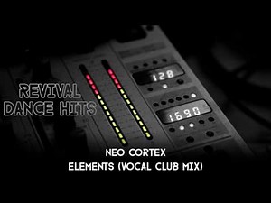 Neo Cortex - Elements (Vocal Club Mix) [HQ]
