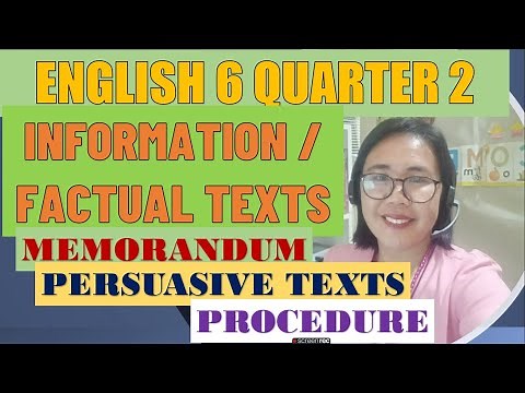 ENGLISH 6 QUARTER 2 INFORMATION/ FACTUAL TEXTS Memorandum, Persuasive and Procedural Texts