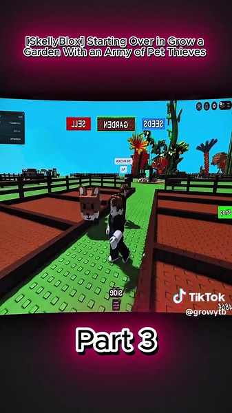[SkellyBlox] Starting Over in Grow a Garden With an Army of Pet Thieves part 3 #robloxgames #garden #tik_tok
