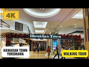 HAWAIIAN TOWN | YOKOHAMA | JAPAN WALK TOUR | 4K