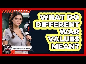 What Do Different WAR Values Mean?
