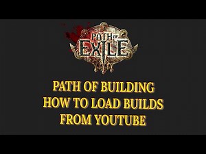 Path of Exile - Path of Building and How to Download Builds from Youtube/POENinja