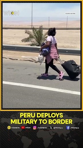 Peru Deploys Military to Border, Leaving Migrants Stranded in Chile | WION shorts