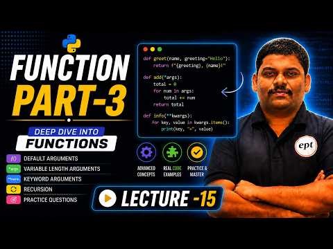 🔥 FUNCTIONS Part-3 in Python | Lecture 15 | Python Full Course for Beginners