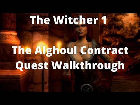 The Witcher The Alghoul Contract Quest Walkthrough