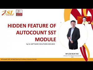 AutoCount SST Module 隐藏功能大揭秘 | 重新提交报表、含税/不含税设置与自定义标签 (CN)