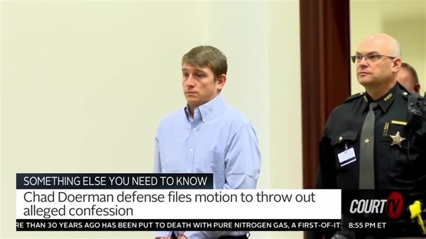 Chad Doerman Wants Confession Thrown Out