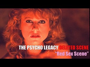 #PSYCHO LEGACY Deleted Scene "Red's Bizarre Sex Scene" #horror #behindthescenes