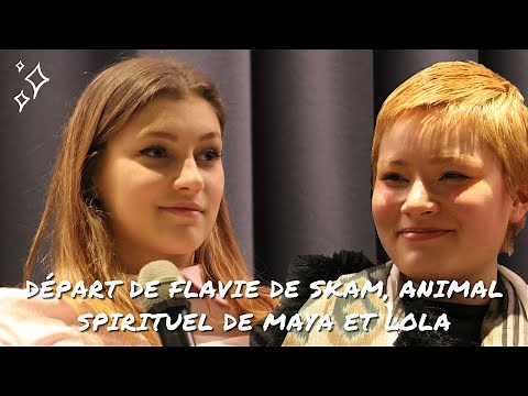 Flavie leaving SKAM, Maya and Lola's spirit animals... Moments from Flavie and Ayumi's panel.