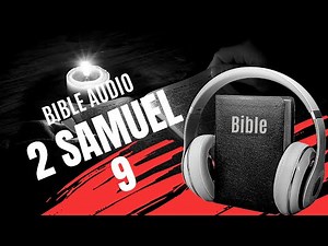 2 SAMUEL 9 | LA BIBLE AUDIO avec textes