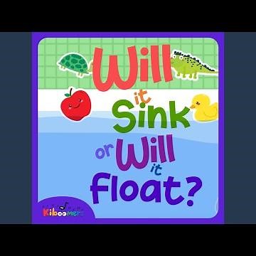Will it Sink or Will it Float?