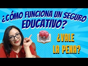 HOW DOES EDUCATION INSURANCE WORK IN MEXICO?