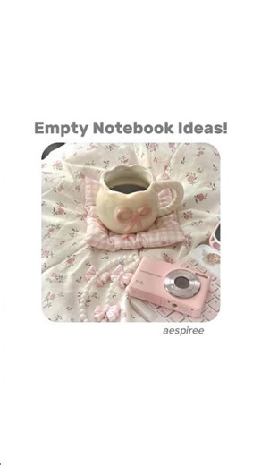 Empty Notebook Ideas ✎ᝰ.ᐟ⋆⑅˚₊ || #aespiree