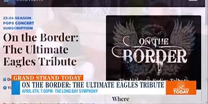 The Long Bay Symphony presents: On the Border: The Ultimate Eagles Tribute