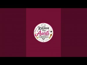 Kitchen blog aarti recipe is live