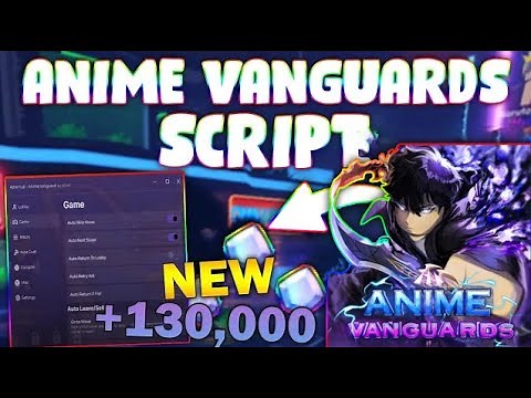 *NEW* Anime Vanguards Script (PASTEBIN 2025) (MACRO, AUTOFARM LEVEL, CLAIM REWARDS)