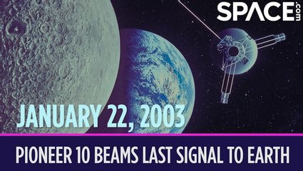 OTD in Space - January 22: Pioneer 10 beams last signal to Earth