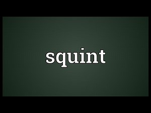 Squint Meaning