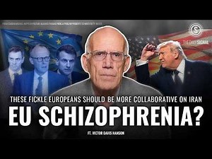 Europe’s Iran Schizophrenia on Full Display Now | Victor Davis Hanson