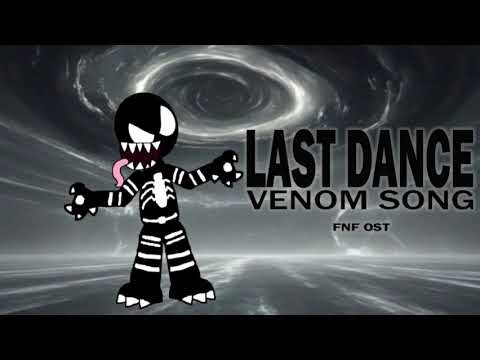 [FNF] Last Dance | Venom Song [FANDOM FROLIC]
