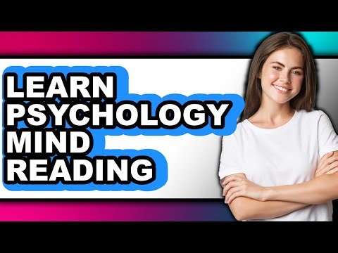 How to Learn Psychology Mind Reading - Easy Guide