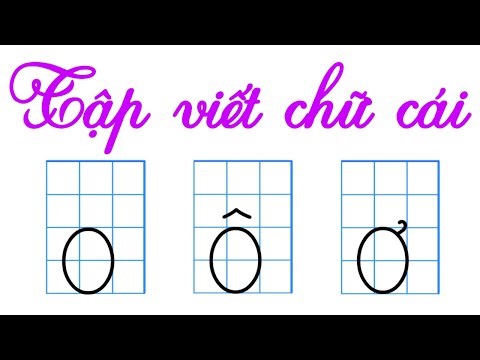 Practice writing the letters o, ô, ơ