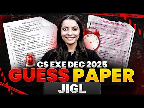 CS Executive Dec 2025 JIGL Guess Paper 🔥 | 100% Exam-Focused Questions