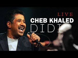 Cheb Khaled - Didi | الشاب خالد - ديدي (Live Exlu)