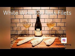 White Wine Sea Bass Fillet