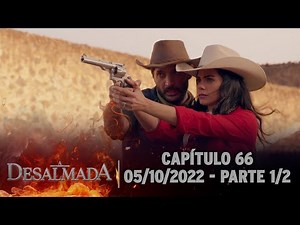 A Desalmada | Capítulo 66, Parte 1/2 (Áudio Original) 05/10/2022 - Legendada