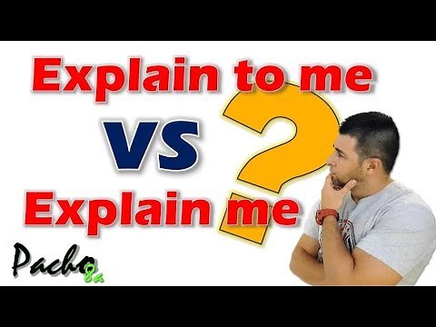 🔴 Explain me vs Explain to me | Aprende a usar el verbo EXPLAIN en inglés