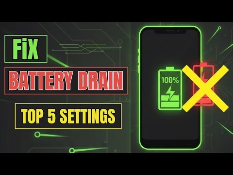 Top 5 Android Settings to Increase Battery Life | Fix Battery Draining Fast