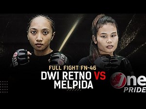 Woman Strawweight! Dwi Retno vs Melpida Sitohang | Full Fight One Pride MMA FN 46