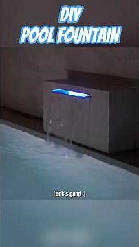 Homemade Pool Fountain — Relaxing and Beautiful!