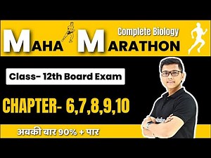 Biology MahaMarathon Revision Class 12 Hsc Board | Chapter 6,7,8,9,10 Quick Revison #nie