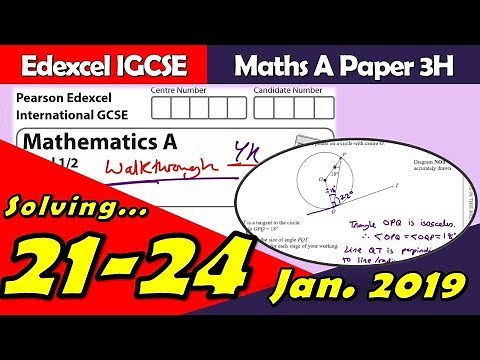 Edexcel IGCSE Maths A | January 2019 Paper 3H | Questions 21-24 Walkthrough (4MA0)