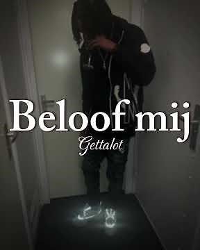Gettalot - Beloof mij (Prod. YP)