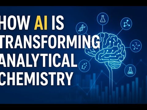 How AI Is Transforming Analytical Chemistry | The Future of Smart Laboratories