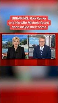 BREAKING: Rob Reiner and his wife Michele found dead inside their home