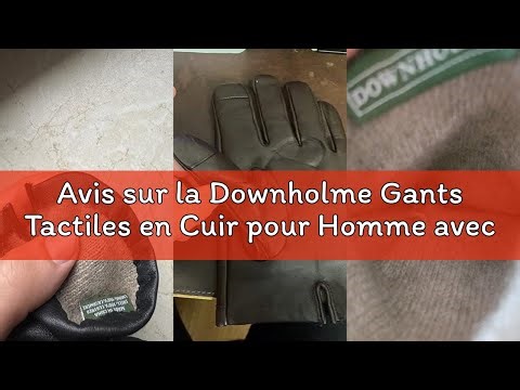 Avis sur la Downholme Gants Tactiles en Cuir pour Homme avec Doublure en Cachemire