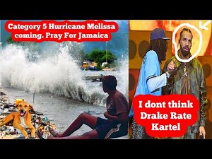 Hurricane Melissa Coming For Jamaica / Mavado's Son Update / Kartel Mash up Canada and More