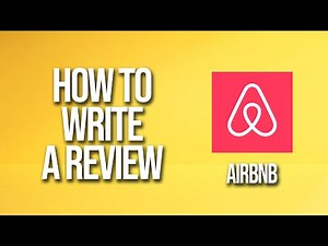 How To Write A Review Airbnb Tutorial