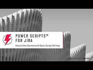 How to get started with basic script writing using Power Scripts for Jira