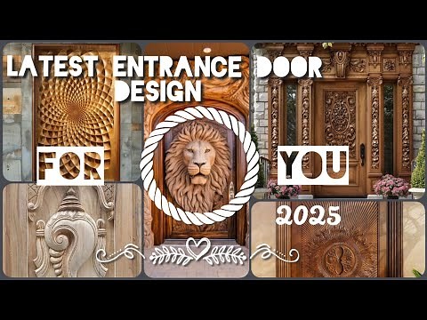 Top 100 Latest Wooden Main Door Designs for 2025, New Wooden Carving door Design 2025