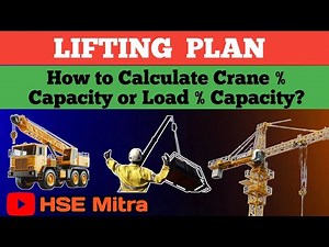 Lifting Plan | How to Calculate Crane % Capacity or Load % Capacity? | Critical Lift Safety Tips