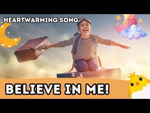 Believe in Me! | Fun and Educational Song for Kids about Confidence and Bravery